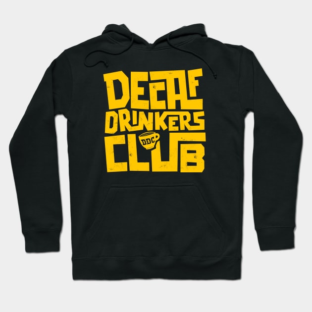 Decaf Drinkers Club Hoodie by AntiStyle